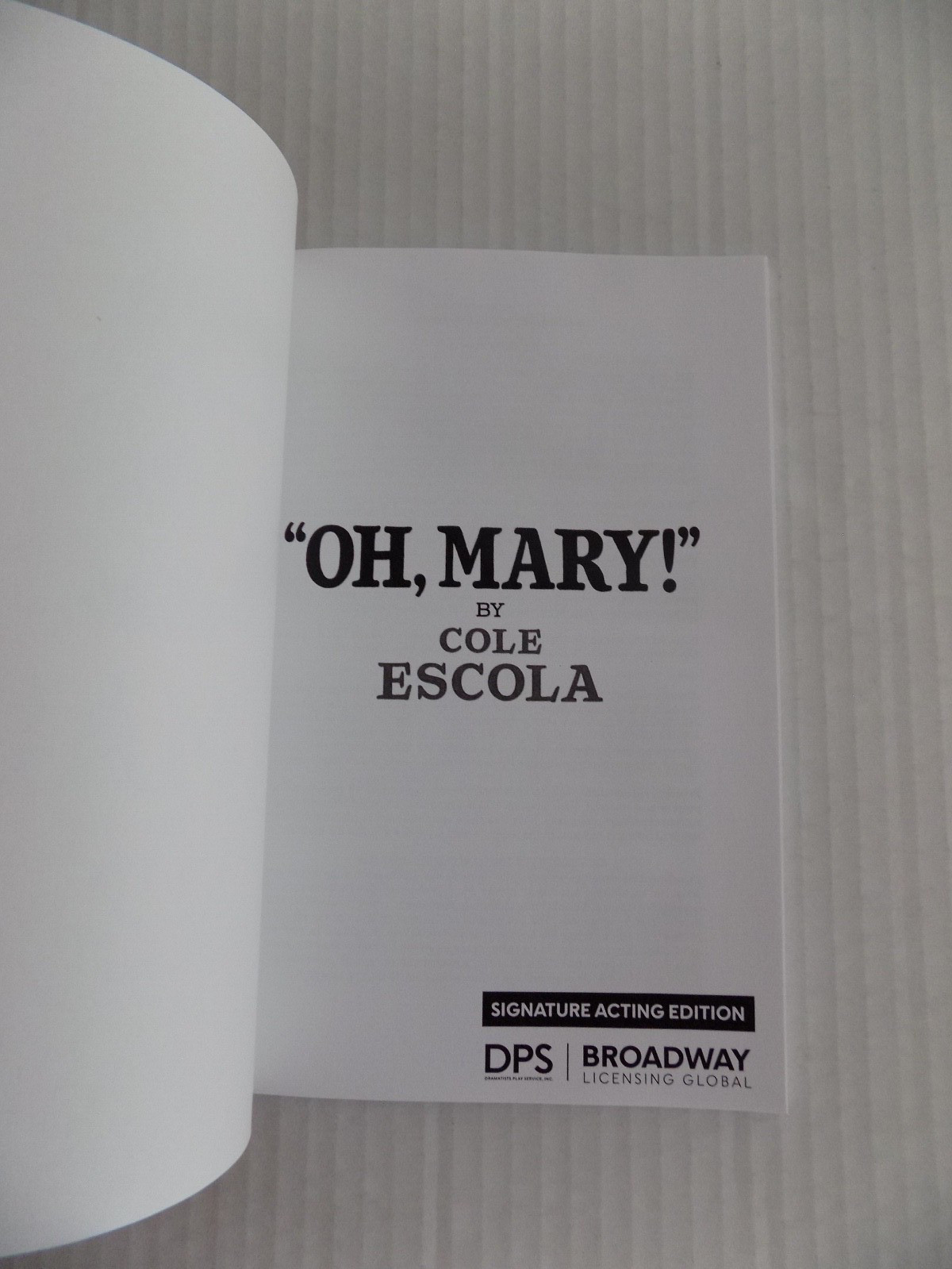 Oh, Mary! Play Script Book Paperback Cole Escola Lyceum Theatre NEW HTF