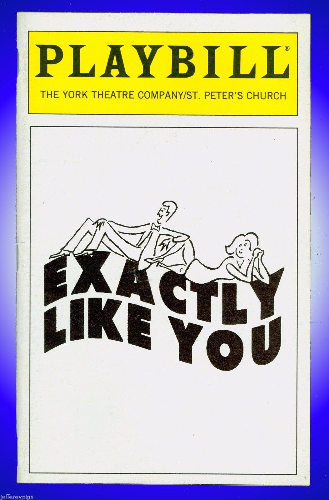 Playbill + Exactly Like You + Tony Hastings, Michael McGrath, Edward Staudenmaye