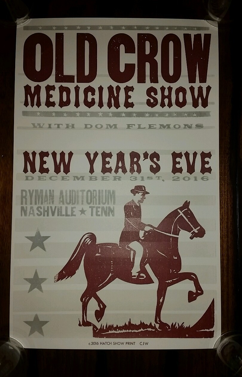 OLD CROW MEDICINE SHOW NYE 2016 Ryman HATCH SHOW PRINT Nashville TN OCMS Poster