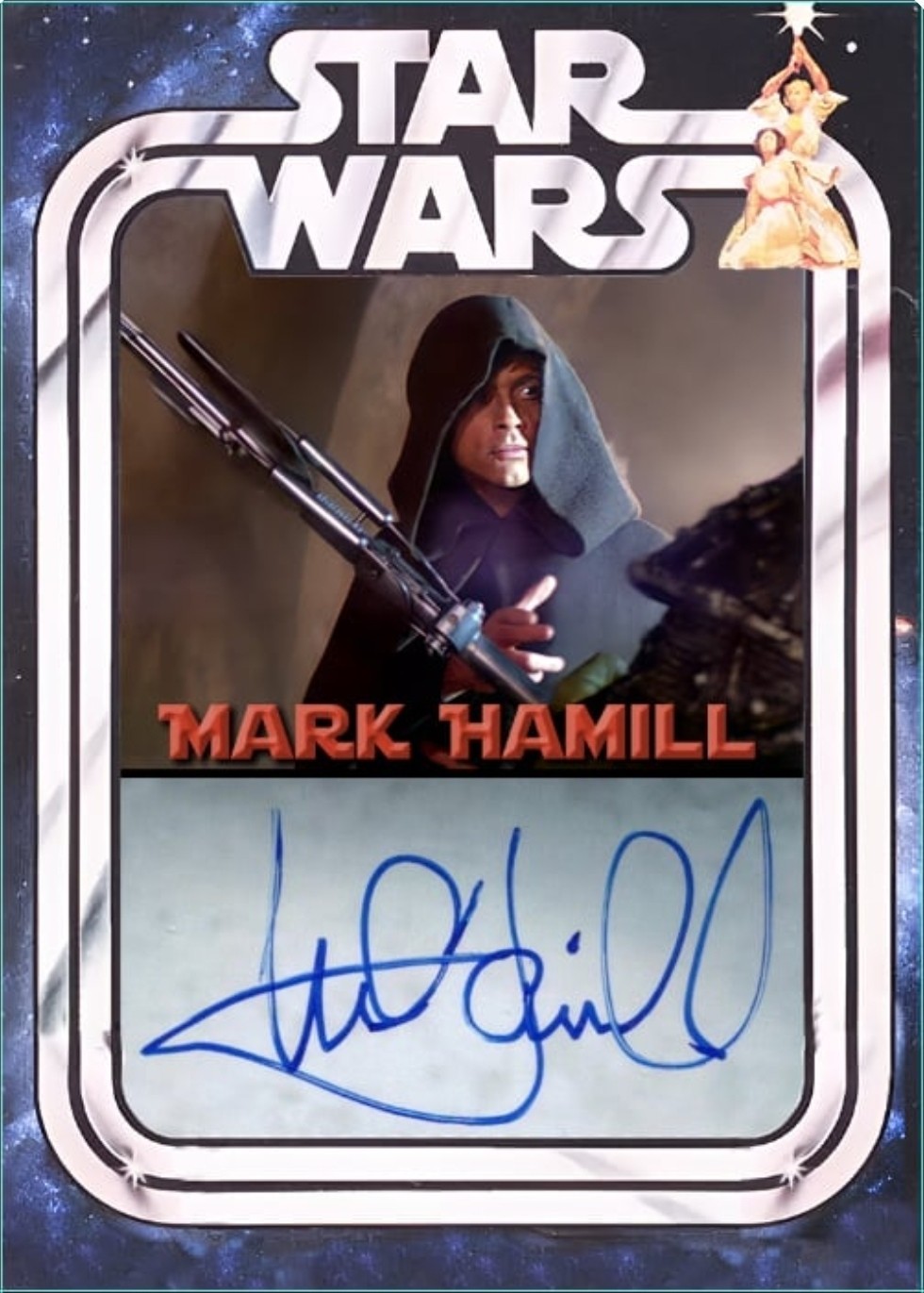 STARWARS MARKHAMILL CUSTOM CARD SIGNED BY MARK HAMILL! LOOK