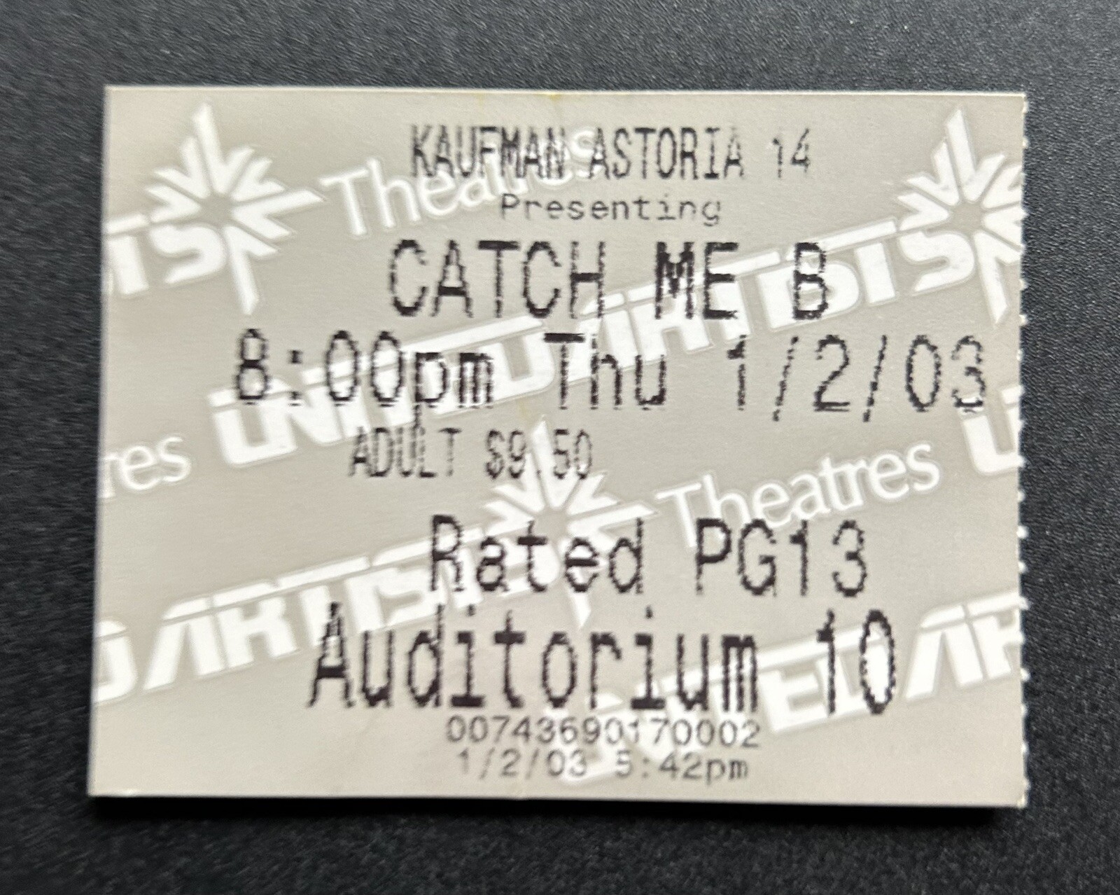 2002 “CATCH ME IF YOU CAN” SPEILBERG/DICAPRIO/ HANKS MOVIE TICKET OPENING MONTH
