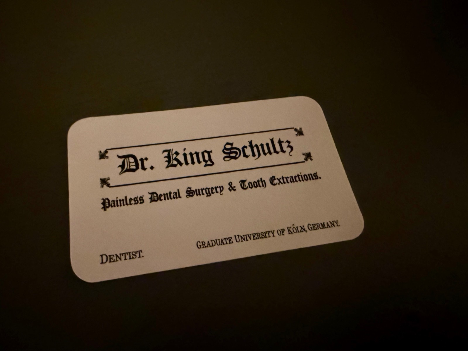 DJANGO DR. KING SCHULTZ DENTIST BUSINESS CARD ORIGINAL COA RARE DICAPRIO