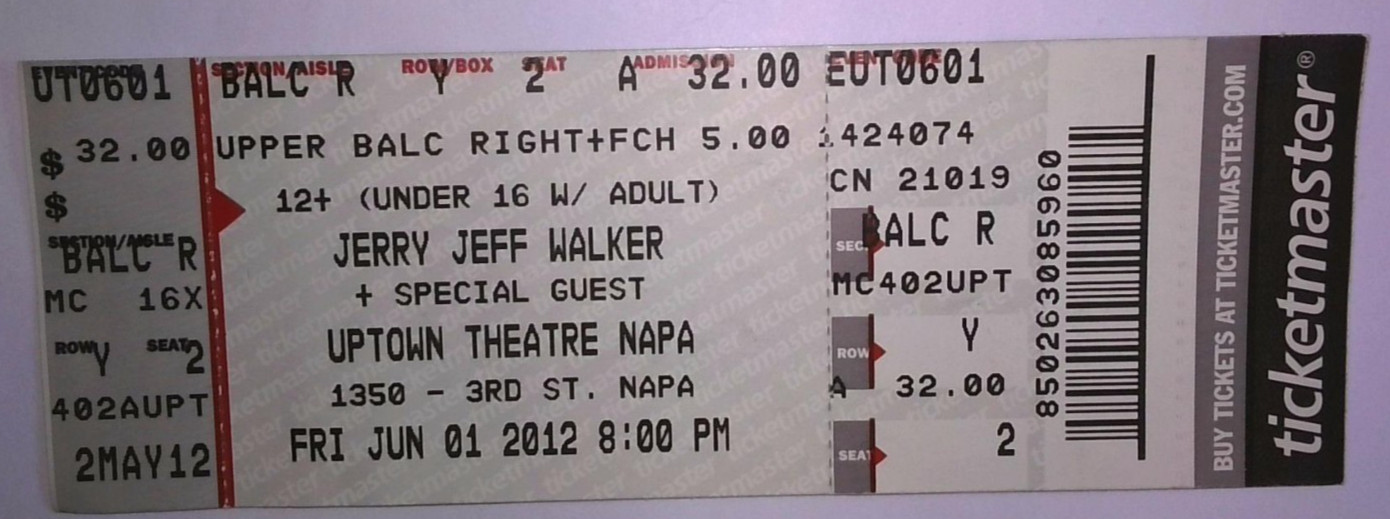 Jerry Jeff Walker 2012 Ticket Stub Uptown Theatre Napa CA Special Guest