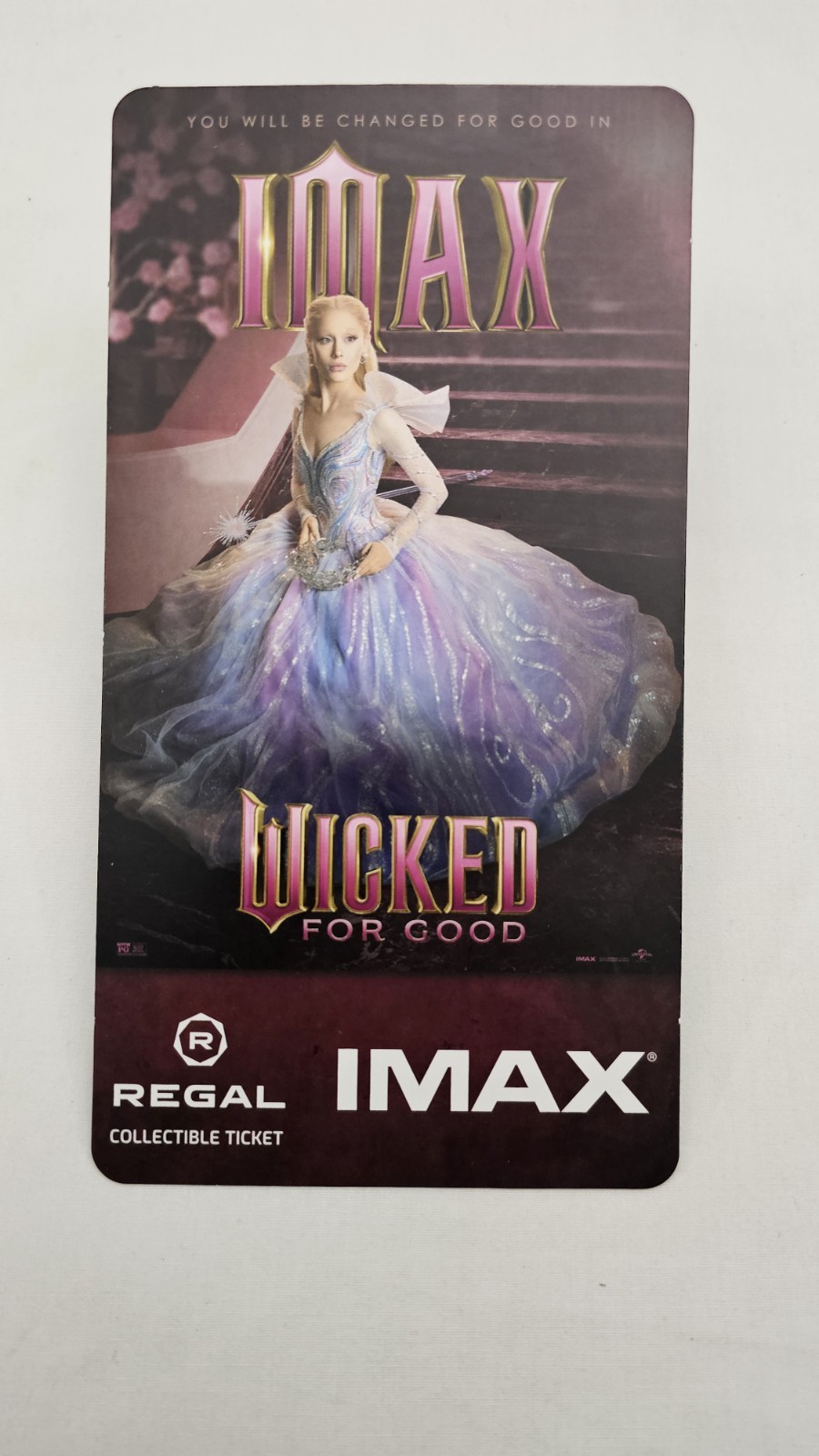 WICKED “For Good” LIMITED ED. Regal Collectible IMAX Concert Style Ticket -G81