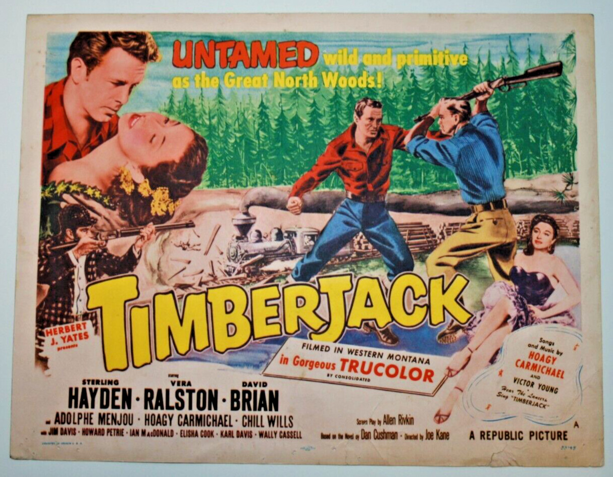 1955 TimberJack, Sterling Hayden, Vera Ralston, David Brian, title card, logger