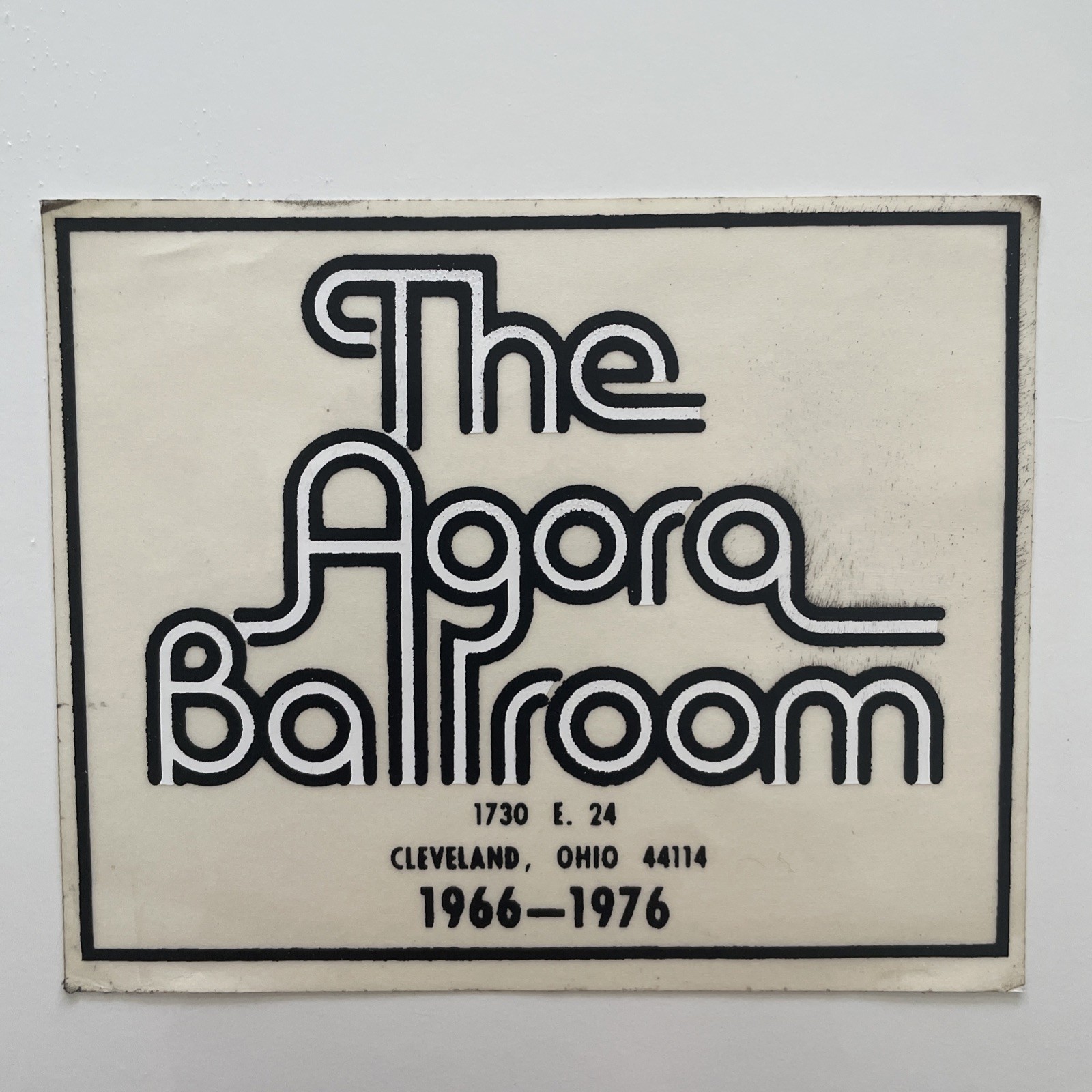 The Agora Ballroom Cleveland Ohio 1966-1976 Sticker