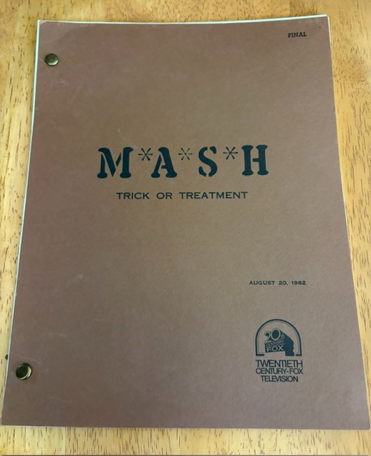 M*A*S*H Original Script 8-20-82″TRICK or Treatment”George Wendt/Andrew Dice Clay