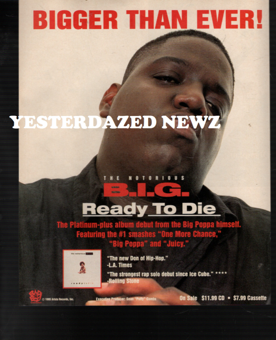 1995 Print ad for The Notorious B.I.G. “Ready To Die” album “Bigger Than Ever!”
