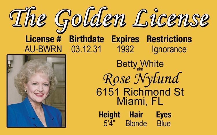 BETTY WHITE of the GOLDEN GIRLS tv show ROSE fun fake ID card Drivers License