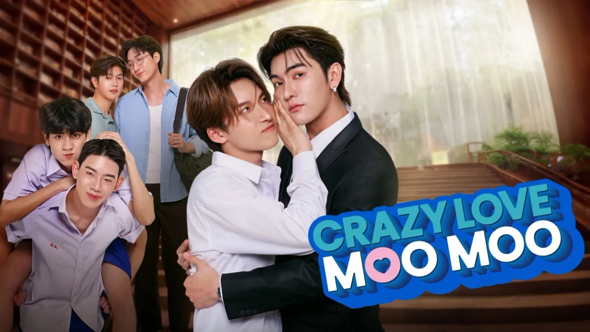 Crazy Love, Moo-Moo! (Uncut Version) (2026) Thailand BL drama LGBT drama ASIAN