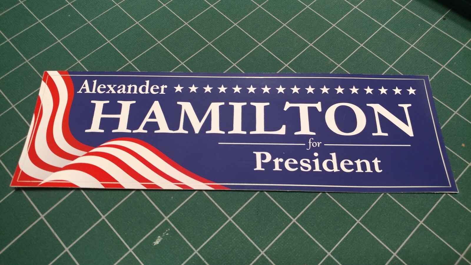 Alexander Hamilton For President Bumper Sticker Hamilton Musical