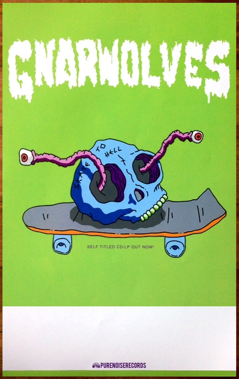 GNARWOLVES Self-Titled Ltd Ed RARE New Tour Poster +BONUS Punk Rock Poster! UK