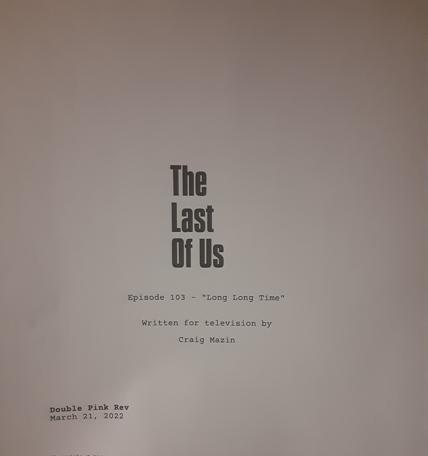 THE LAST OF US (2023) S1E3 “Long, Long Time” Production Script