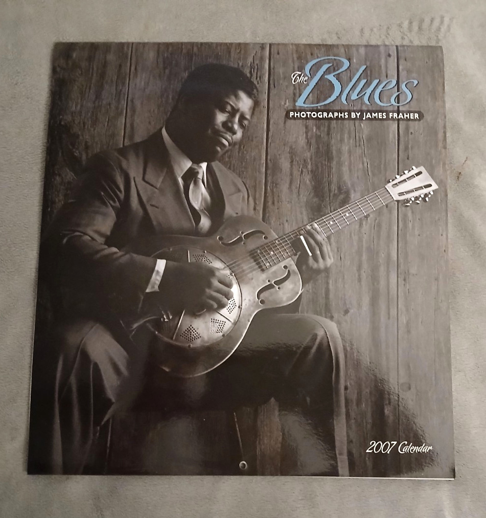 The Blues Photographs by James Fraher 2007 Wall Calendar Rev. Robert Jones Cover