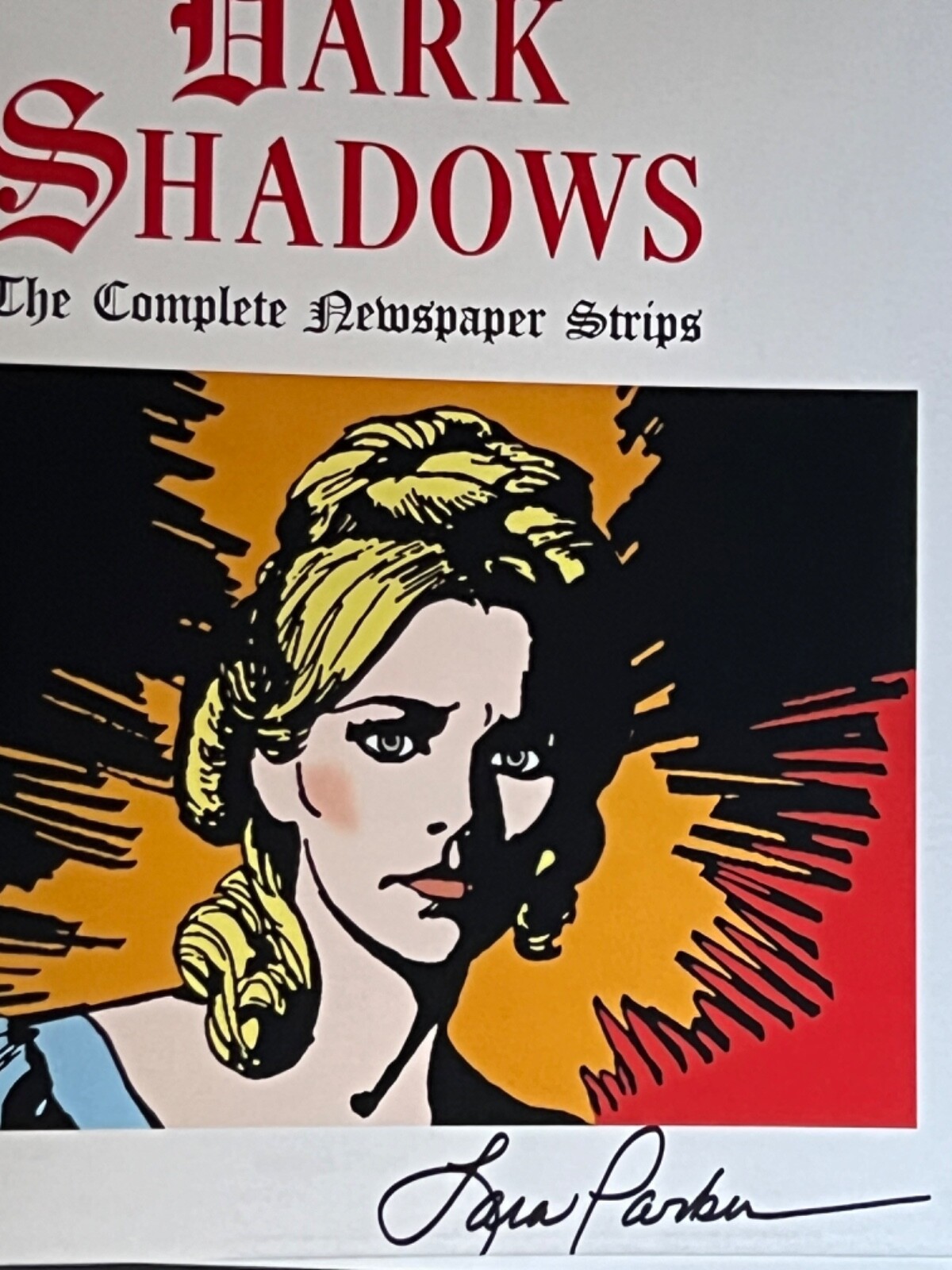 Dark Shadows Complete Newspaper Strips / Hermes Press 2018 1st/1st / SDCC Parker