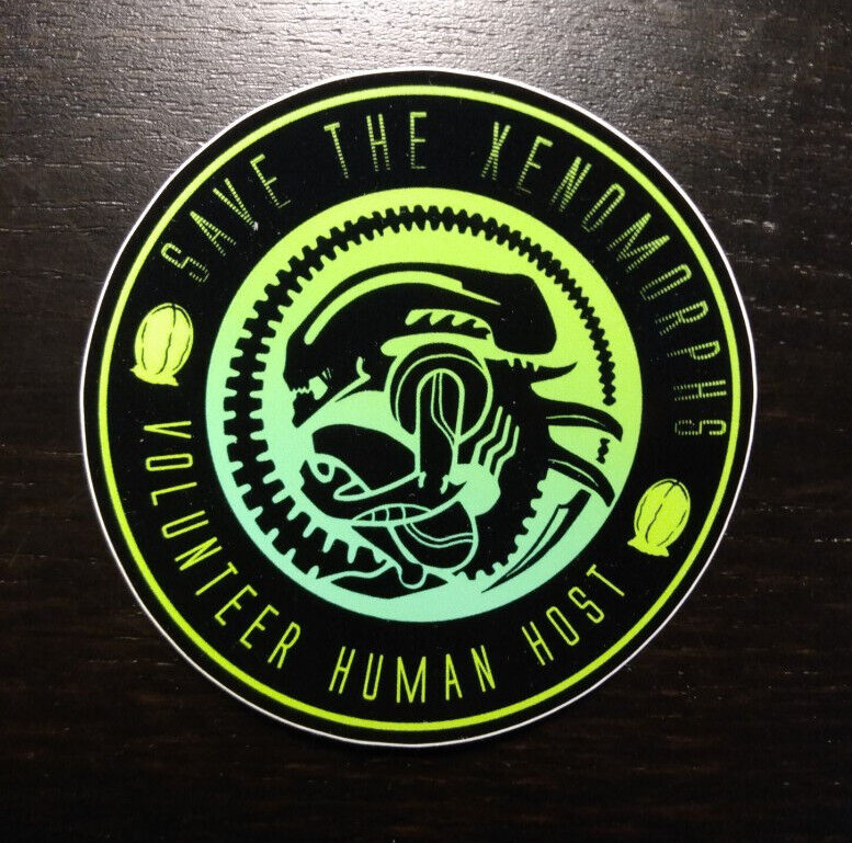 STICKER – Alien / Xenomorph Fan Club – volunteer human host -Horror Sci-Fi Movie