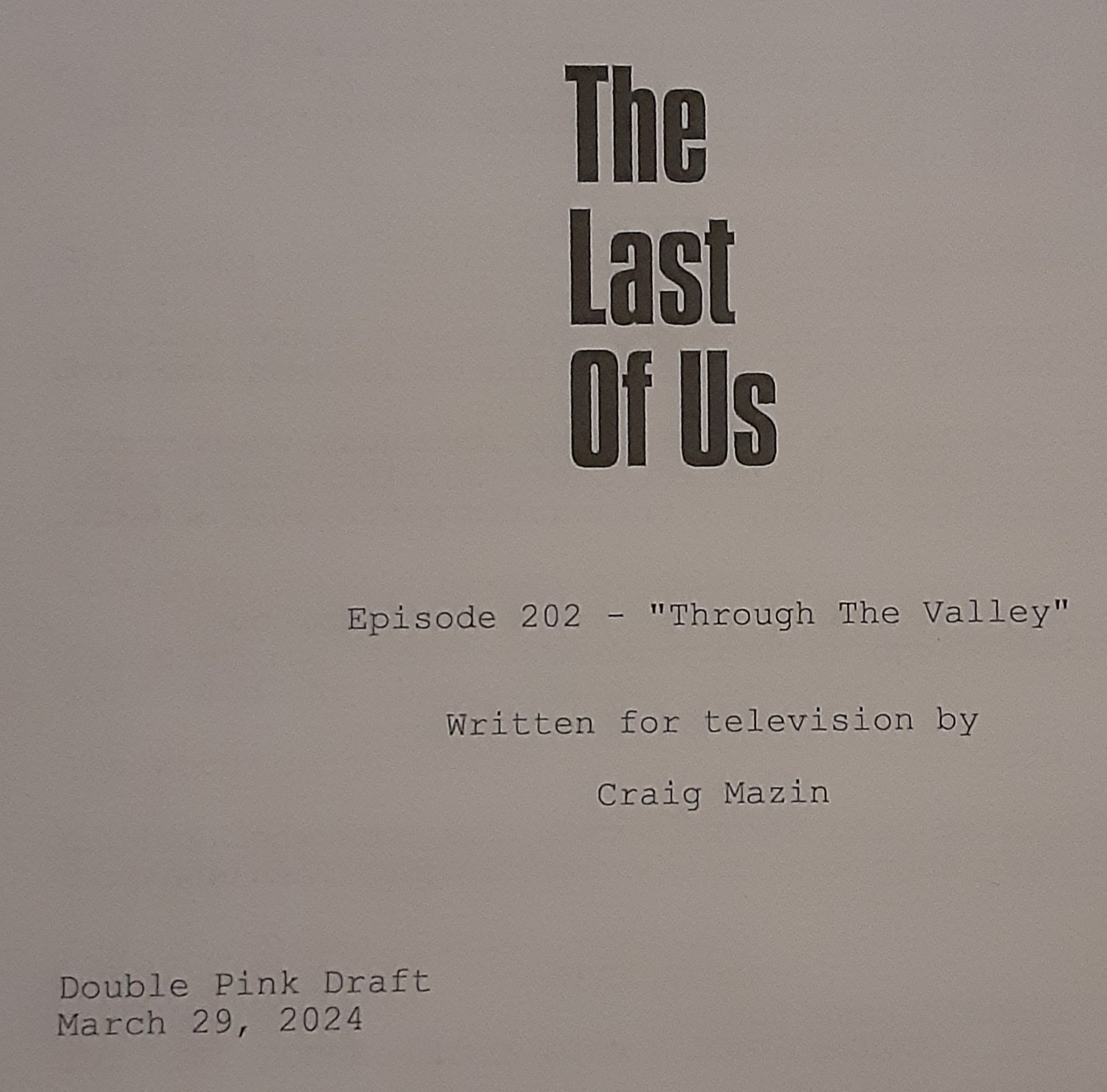 THE LAST OF US (2025) S2E2 “Through the Valley” Production TV Script