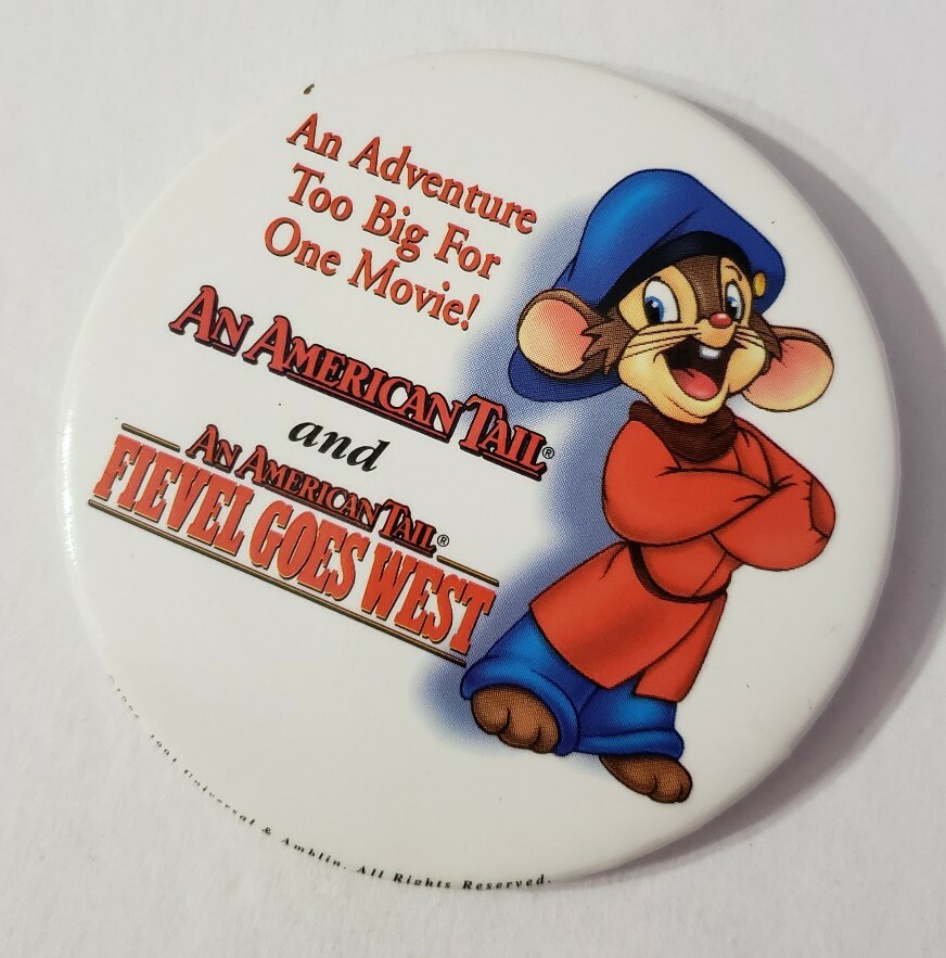 AN AMERICAN TAIL FIEVEL GOES WEST MOVIE RELEASE PROMO BUTTON PIN BADGE
