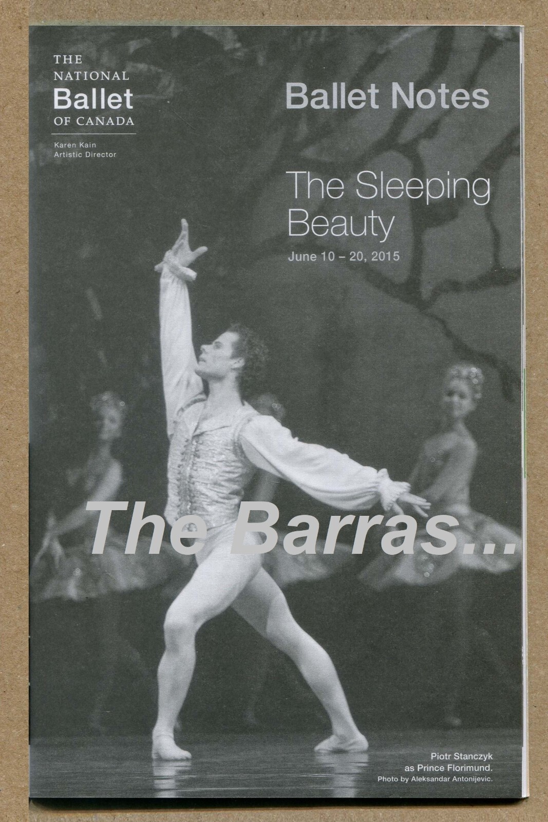 NATIONAL BALLET of CANADA. 2015 The Sleeping Beauty PERFORMANCE PROGRAM