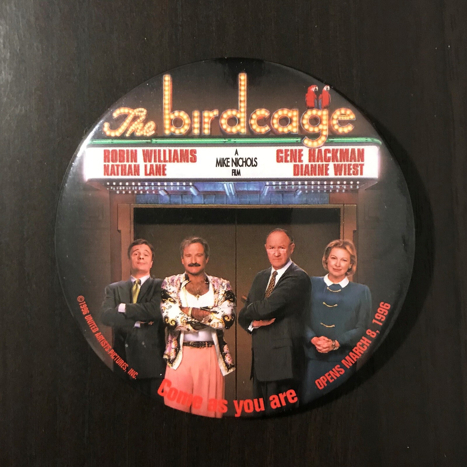 1996 BIRDCAGE Movie Promo ROBIN WILLIAMS Lane Hackman Wiest Badge Button Pinback