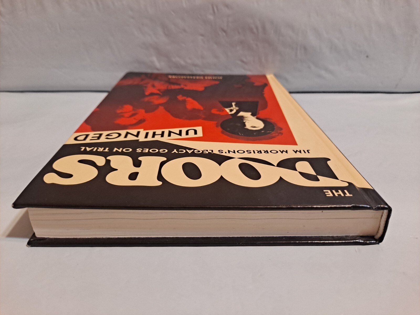 Doors JOHN DENSMORE signed UNHINGED Jim Morrison’s Legacy Goes On Trial PB Book