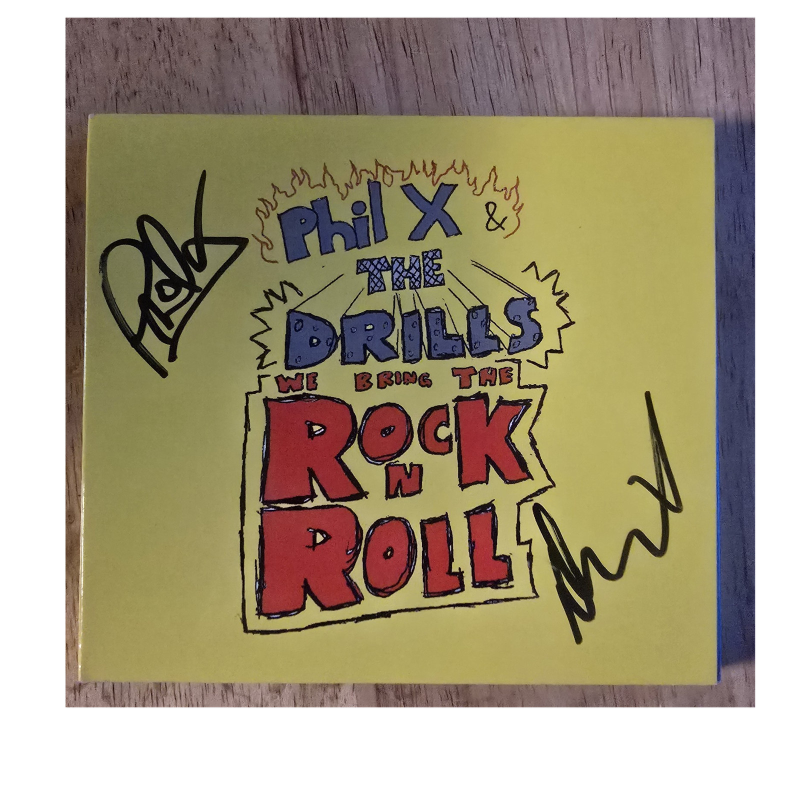 Phil X & The Drills We Bring The Rock N Roll Autographed Original Music CD