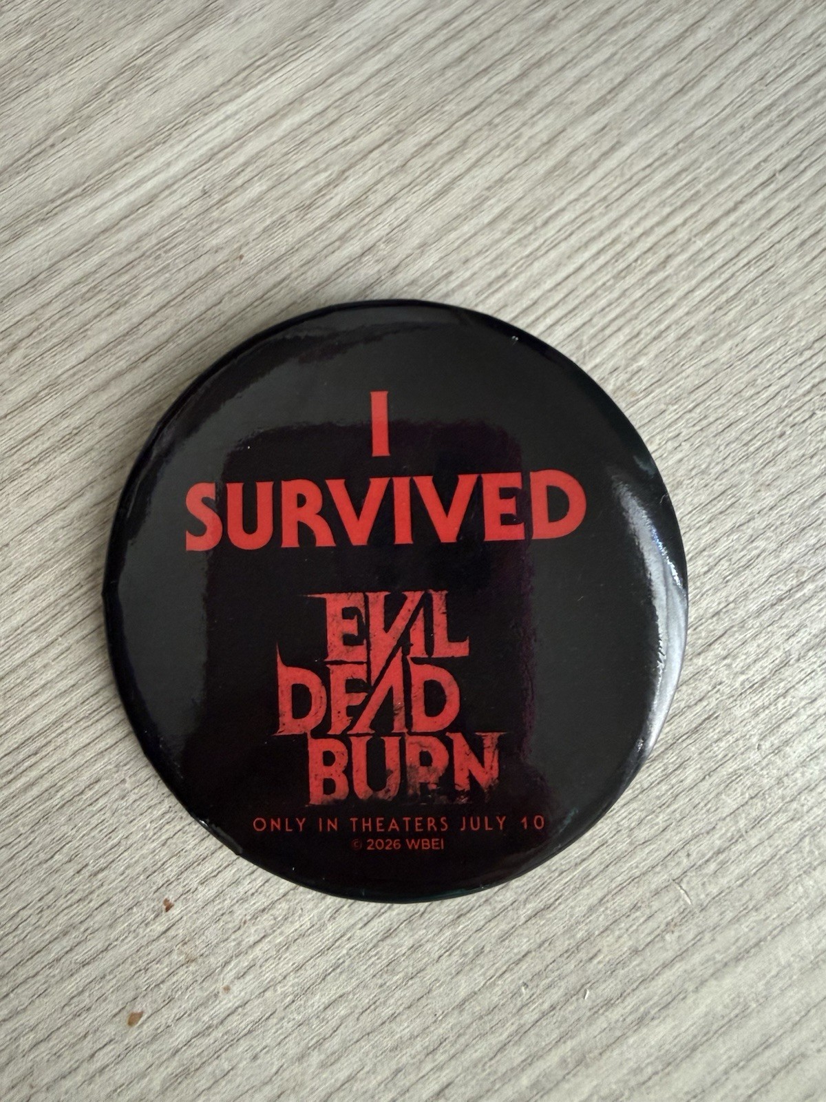 Evil Dead Burn Movie “I Survived” July 10, 2026 AMC Theatres Swag Metal Button
