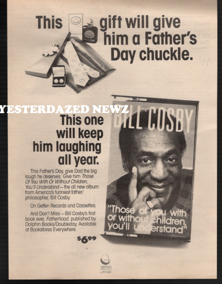 1990 Print Ad: Bill Cosby “…of You with or without Children youll Understand”