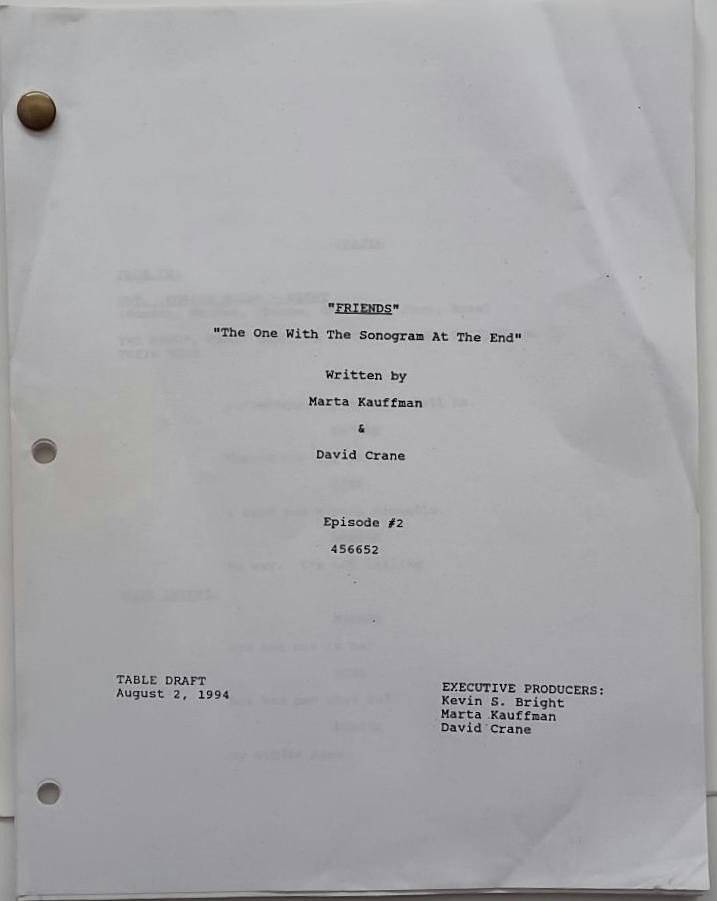 FRIENDS SCRIPT TABLE DRAFT 1994 THE ONE WITH THE SONOGRAM AT THE END S1 EP2