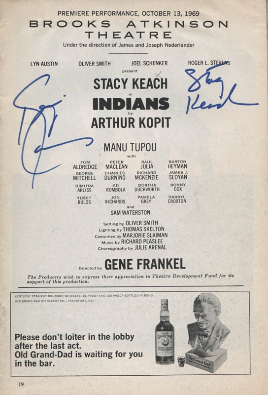 INDIANS PLAY CAST – SHOW BILL SIGNED CO-SIGNED BY: STACY KEACH, KEVIN CONWAY