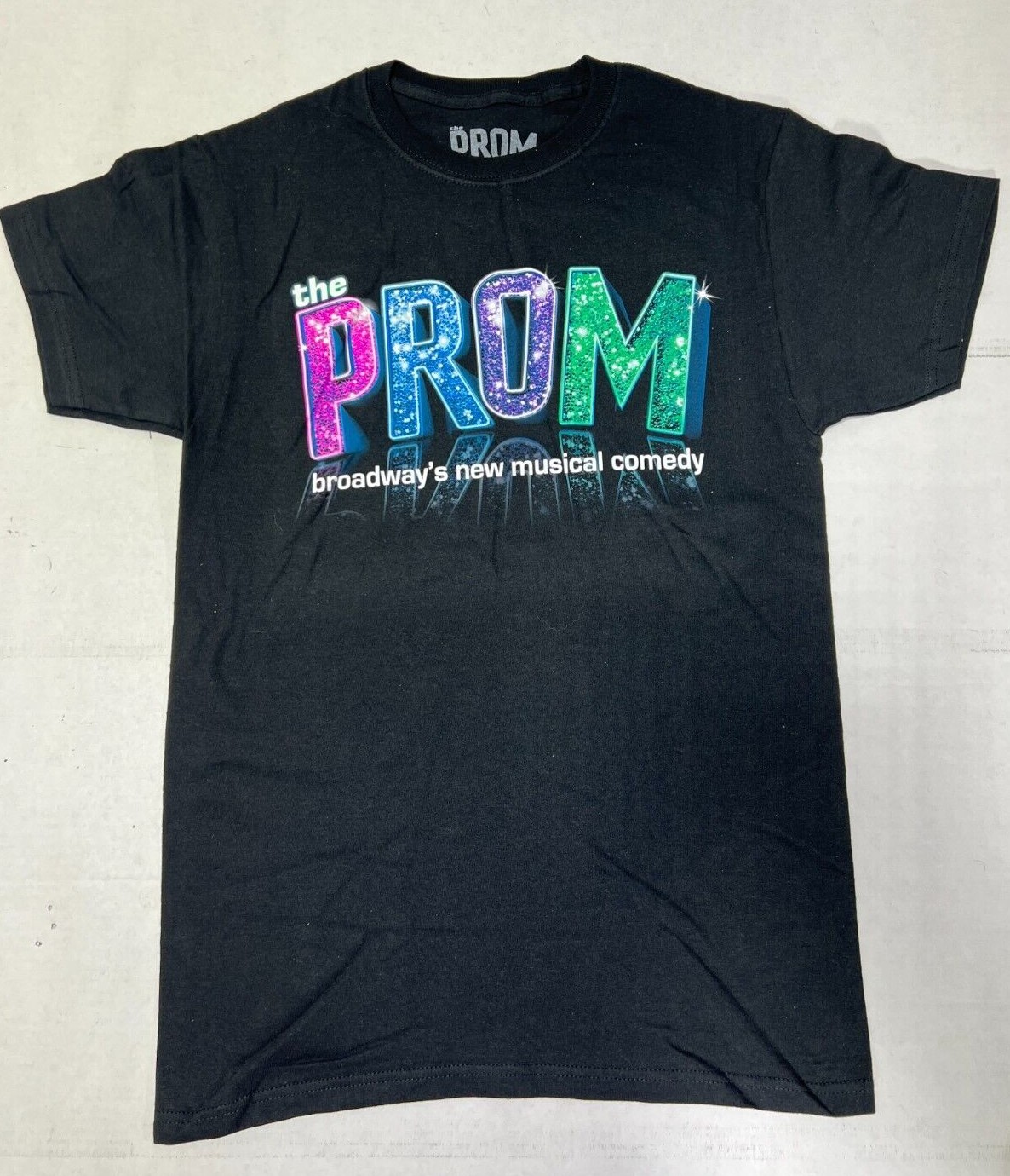 THE PROM The Musical BROADWAY NEW MUSICAL COMEDY Unisex TEE T-SHIRT NEW OFFICIAL