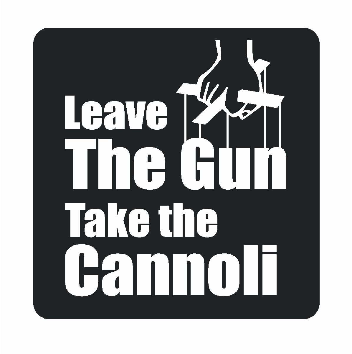 The Godfather Leave the Gun Take the Cannoli Decal Sticker Clemenza Corleone