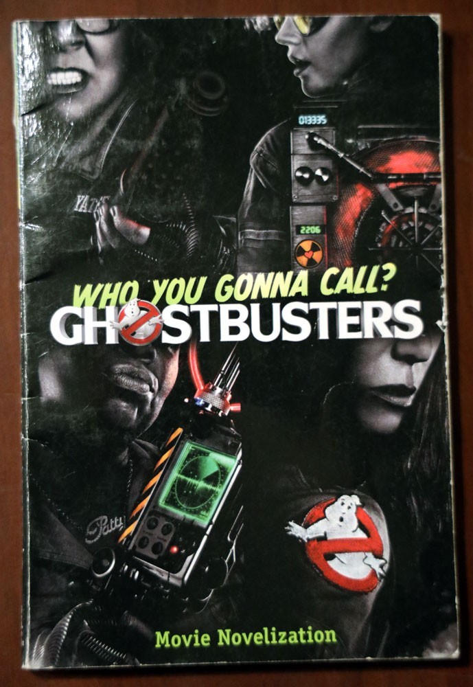 GHOSTBUSTERS Movie Novelization 2016 Paperback (1984 Film) Who You Gonna Call?