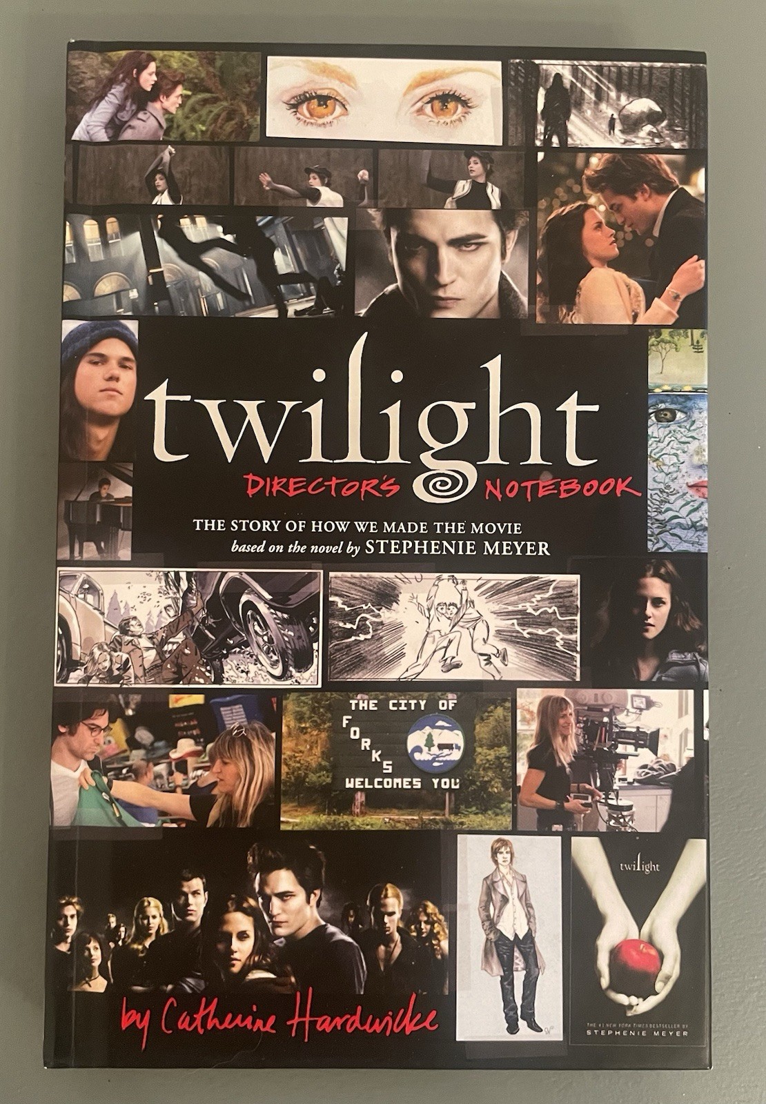 Twilight: Director’s Notebook the Story of How We Made the Movie 2009 Hardcover