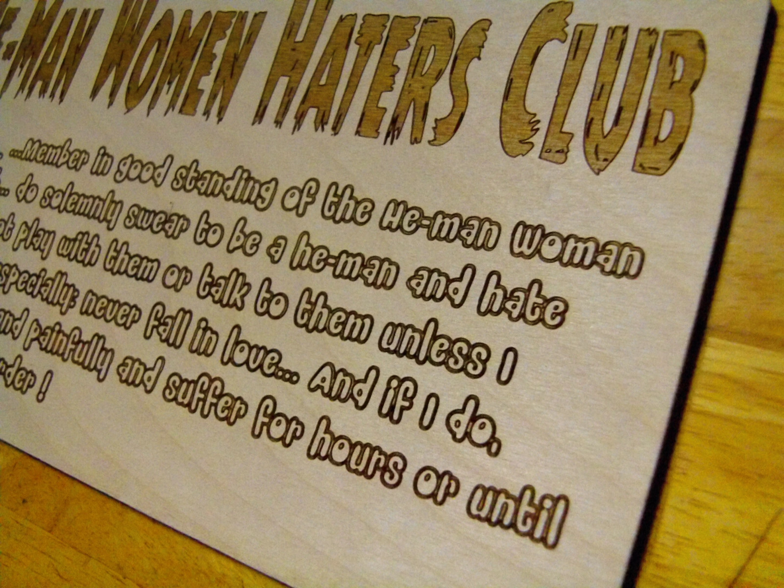 He-Man Woman Haters Club Wood Sign – OATH – Little Rascals Our Gang Cave Dilly