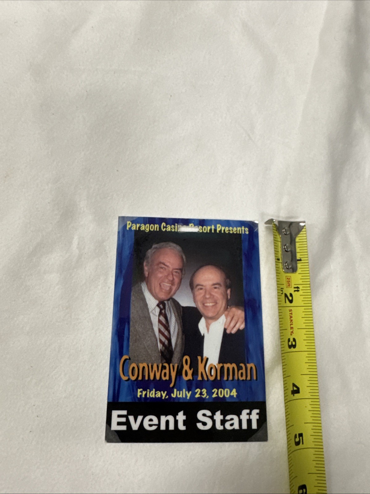 Conway & Korman 2004 Concert Event Staff Pass Paragon Casino ￼