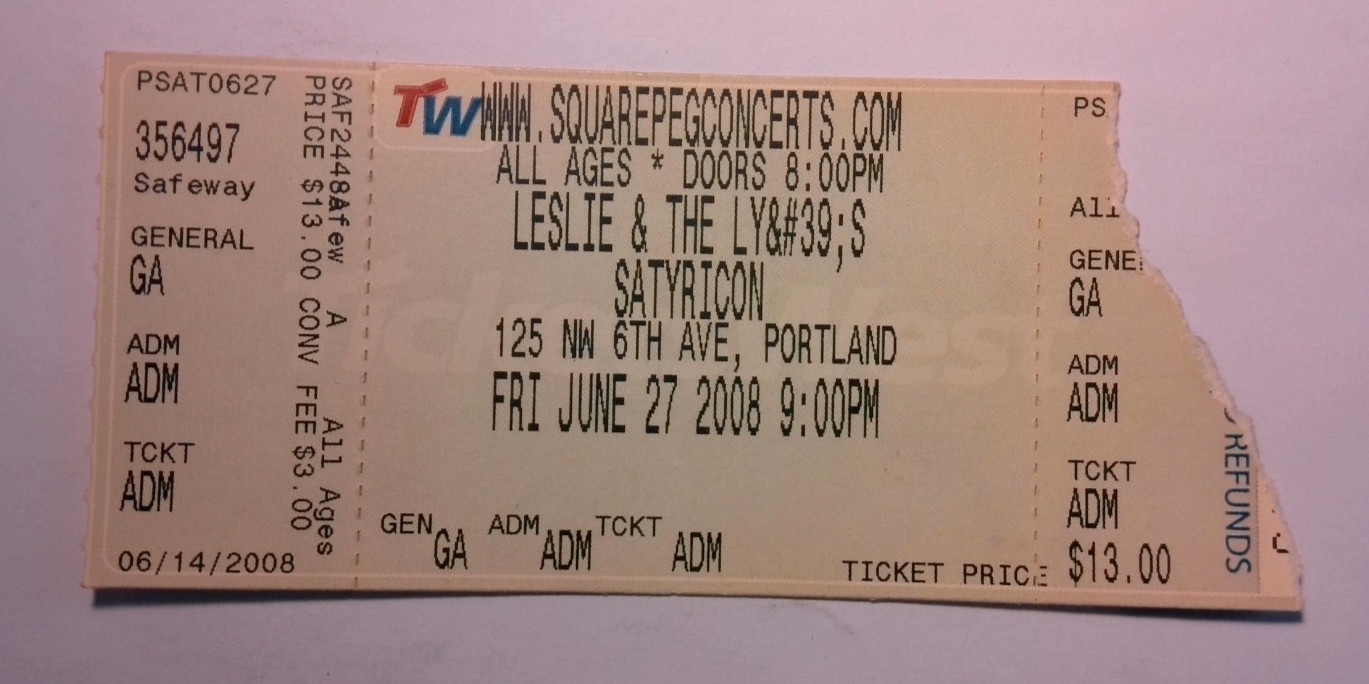 Leslie & the LY’s 2008 Ticket Stub Satyricon Portland OR Leslie Hall