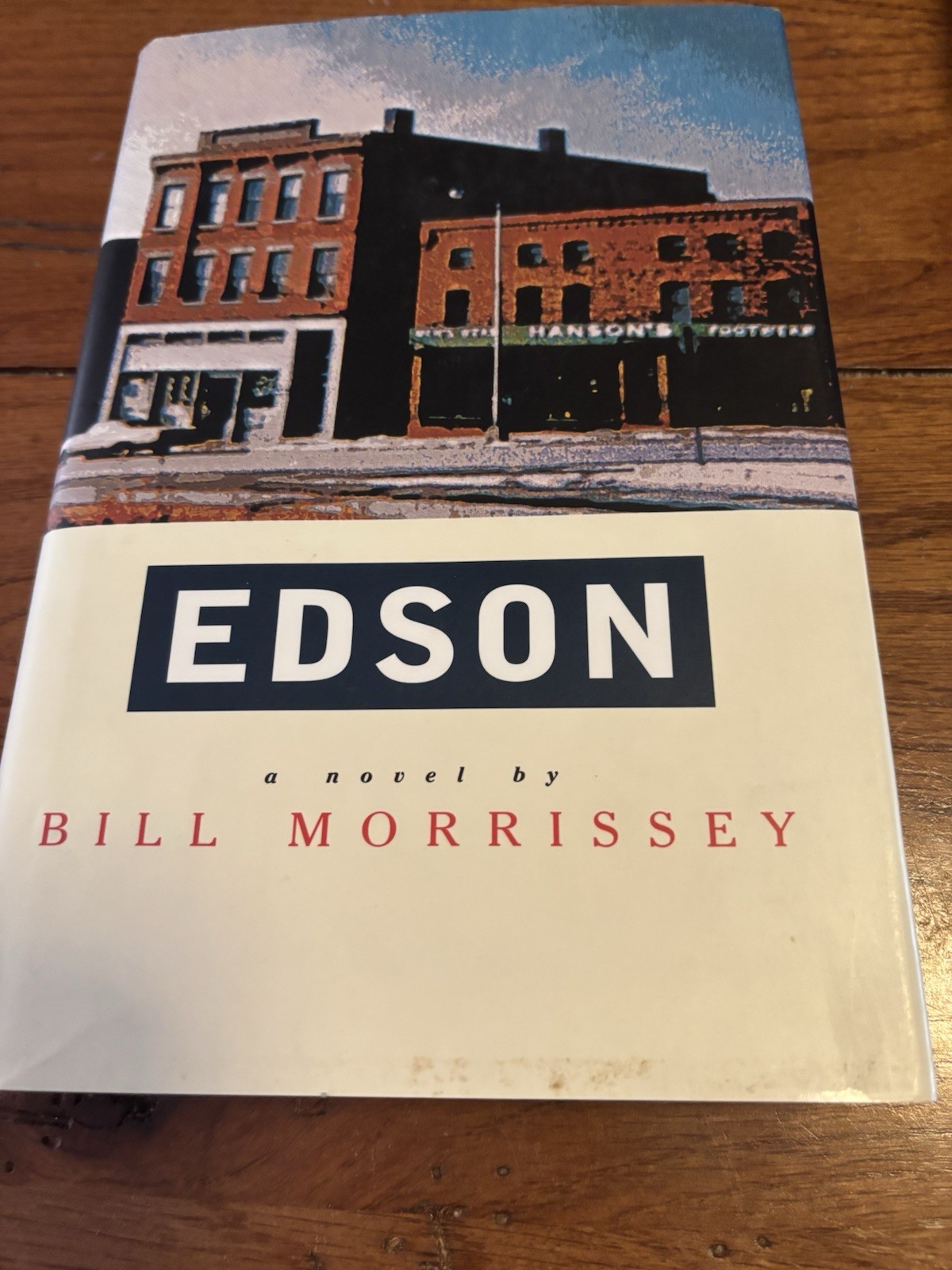 SIGNED! Edson by Bill Morrissey VG+/VG+. 1st.