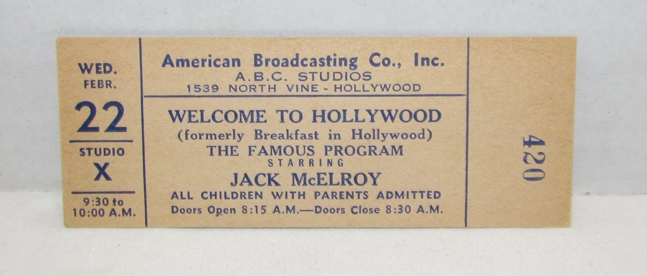 1950’s ABC Radio Show Ticket: Welcome to Hollywood starring Jack McElroy