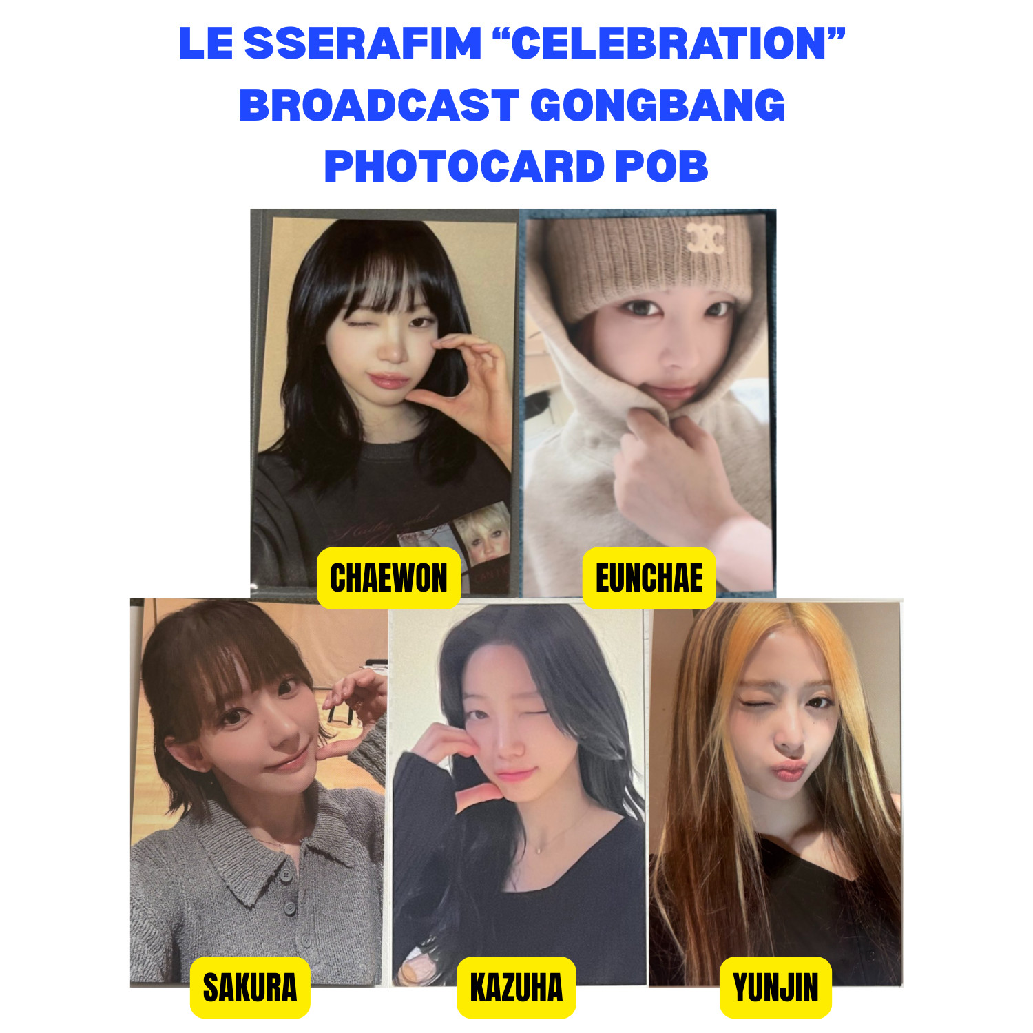 LE SSERAFIM “CELEBRATION” Broadcast Sanok Gongbang PHOTOCARD (Week 1)