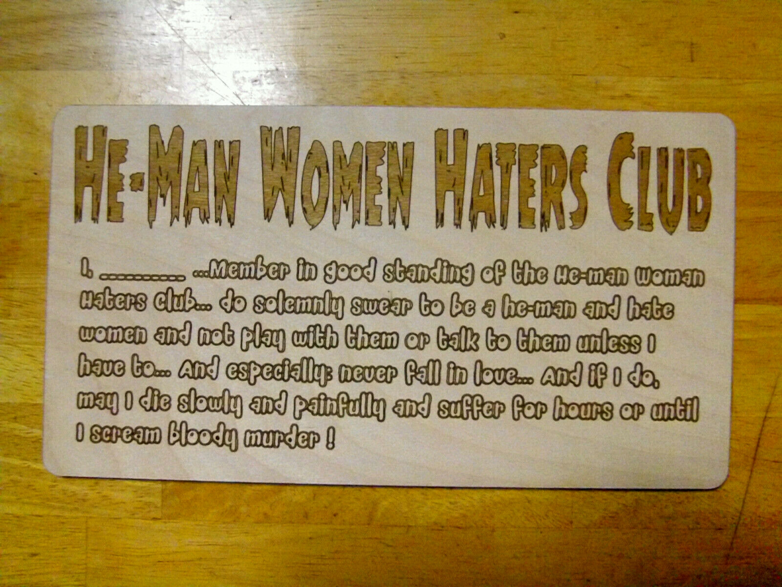 He-Man Woman Haters Club Wood Sign – OATH – Little Rascals Our Gang Cave Dilly