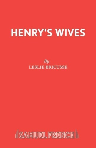 Leslie Bricusse Henry’s Wives (Paperback) (UK IMPORT)