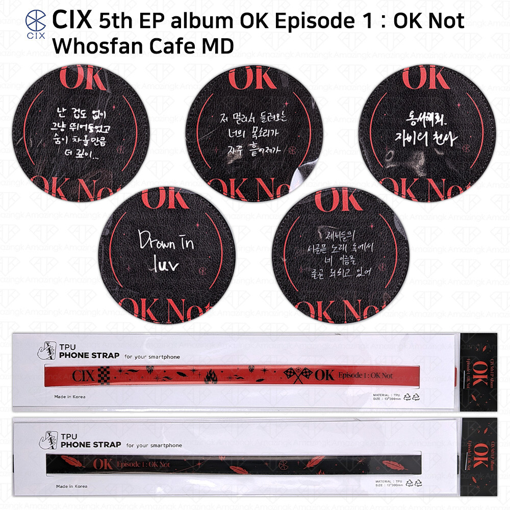 CIX 5th EP Album OK Episode 1 : OK Not Whosfan Cafe MD Coaster Phone Strap KPOP
