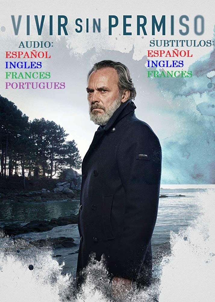 SERIE ESPAÑA, VIVIR SIN PERMISO , 1RA & 2DA TEMP , 7 DVD , 23 CAP , 2018-19