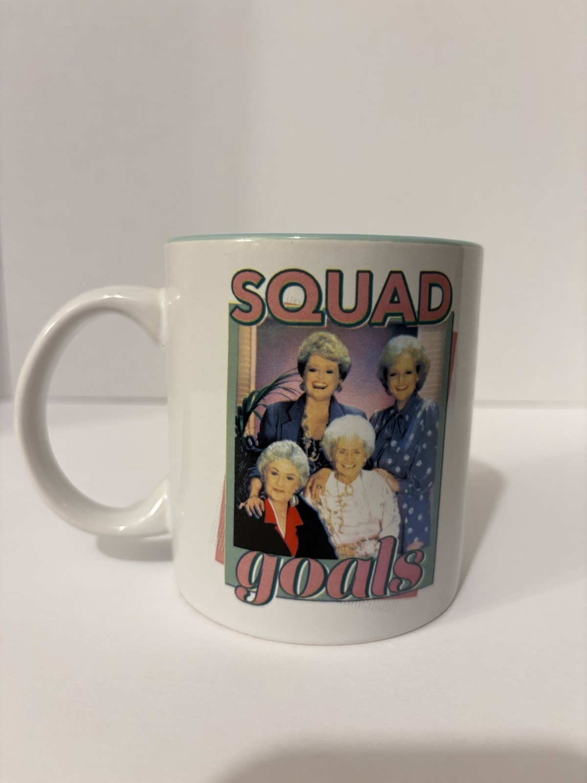 The 1985 Golden Girls Sitcom Squad Goals 20 oz Ceramic Mug White