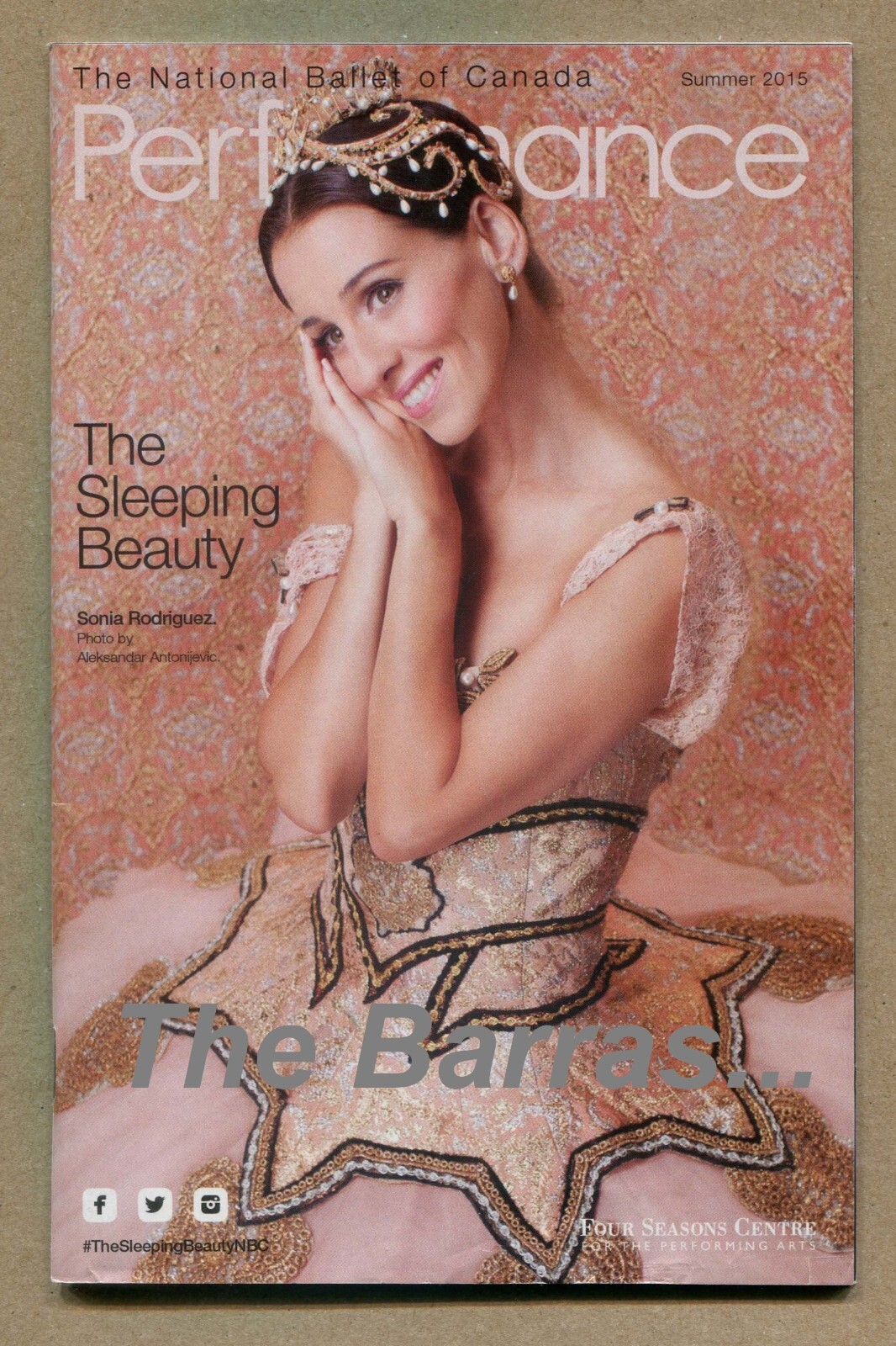 NATIONAL BALLET of CANADA. 2015 The Sleeping Beauty PERFORMANCE PROGRAM