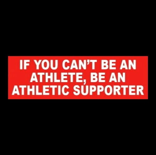 Funny “BE AN ATHLETIC SUPPORTER” Grease Rydell High BUMPER STICKER movie 1978