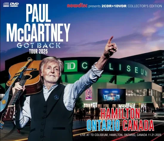 PAUL McCARTNEY/ GOT BACK TOUR 2025 : HAMILTON ONTARIO CANADA (2CD+1DVD)