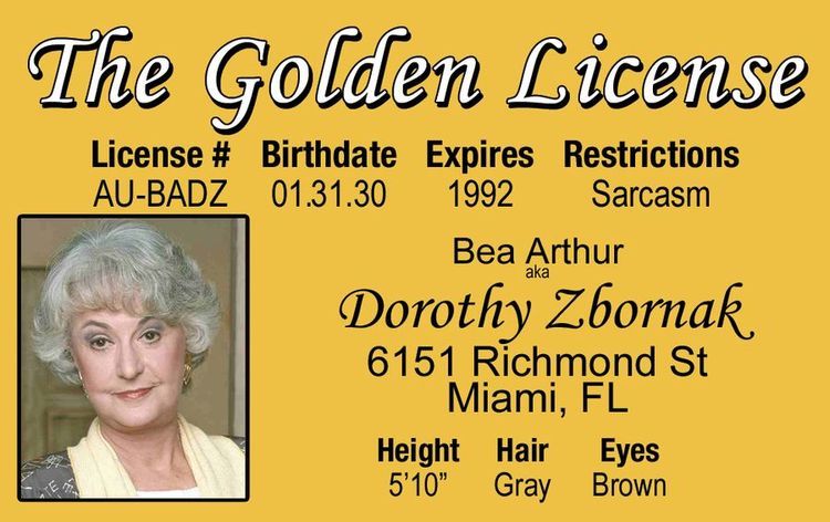 Bea Arthur THE GOLDEN GIRLS tv show DOROTHY Zbo ID card Drivers License Beatrice