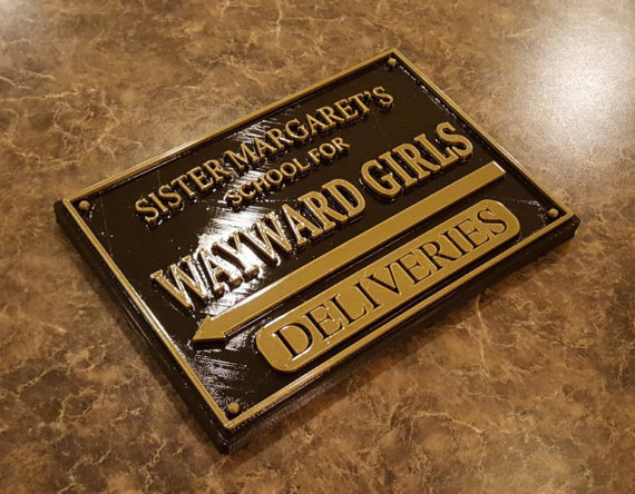 Sister Margaret’s School for Wayward Girls Movie Prop Replica Plaque / Sign
